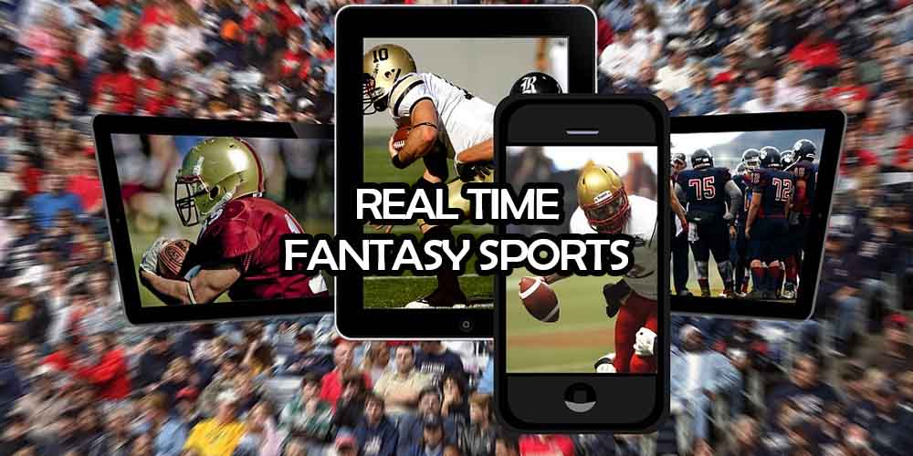 How To Play Real Time Fantasy Sports An Ultimate Guide