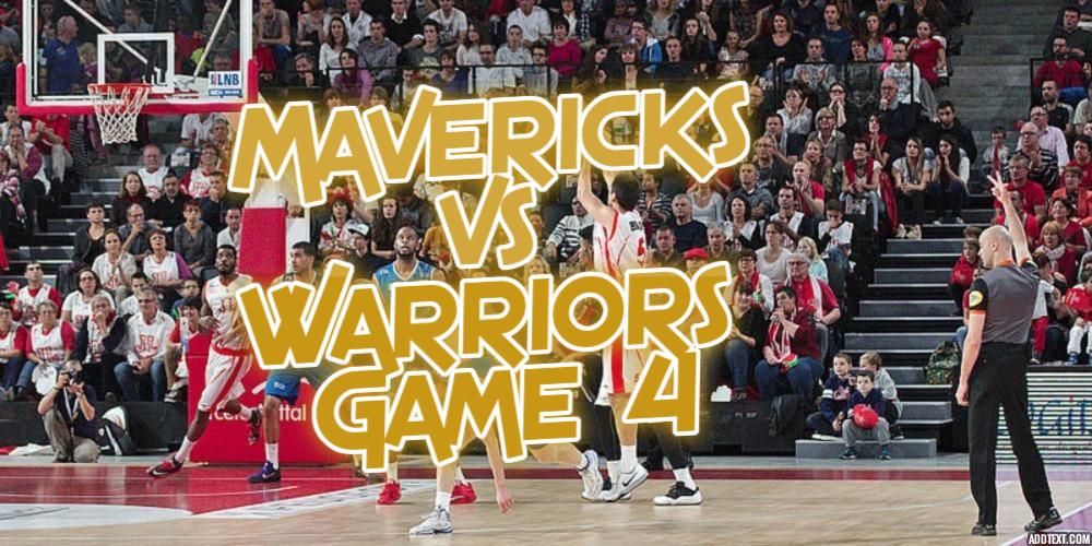 Mavericks vs Warriors Game 4 Betting Tips Bring Excitement