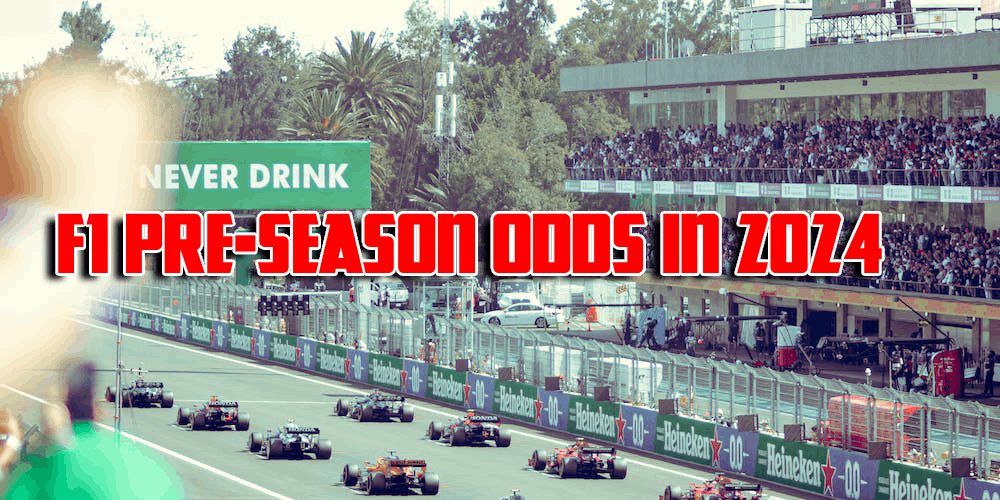 F1 PreSeason Odds In 2024 The Most Valuable Deal Today! GamingZion