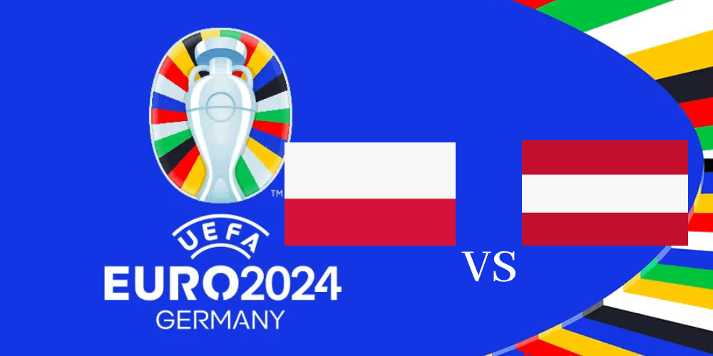 EURO 2024: Best Poland vs Austria Betting Odds