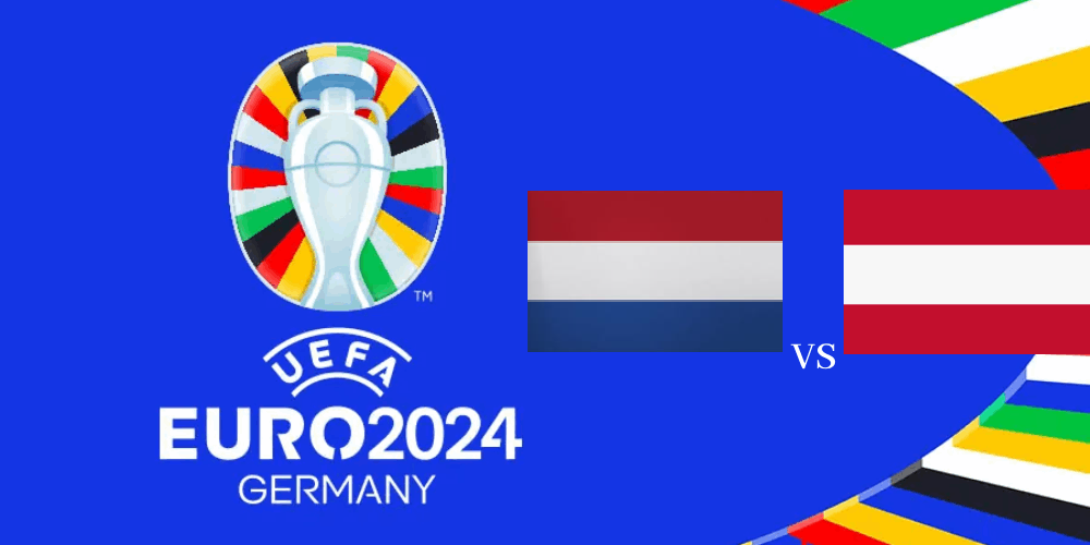 EURO 2024: Best Netherlands vs Austria Betting Odds