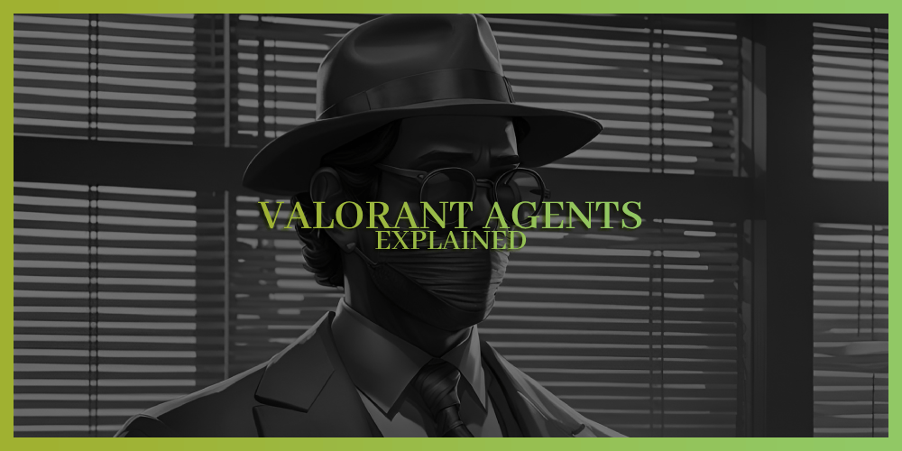 Valorant agents explained