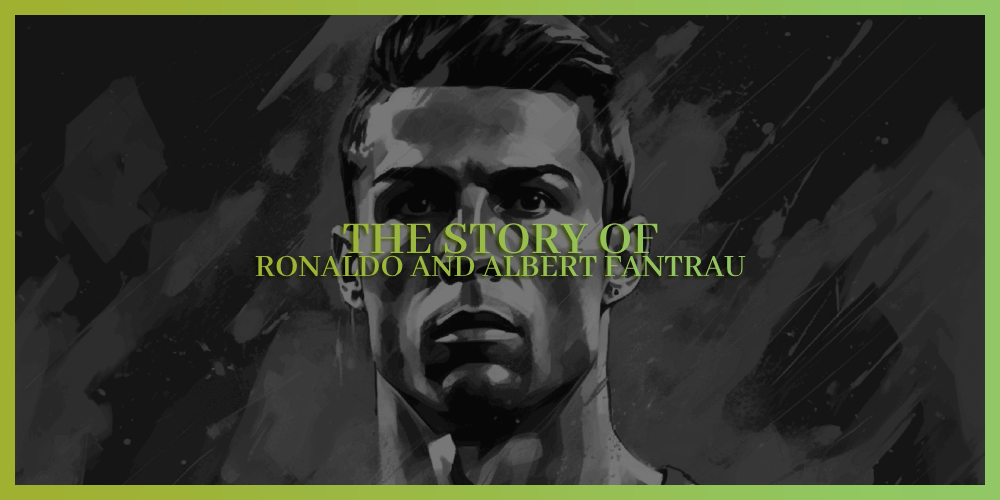 The story of albert and ronaldo