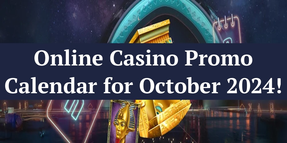 Online Casino Promo Calendar for October 2024