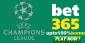 Bet365 Sportsbook Offers Champions League Promos