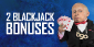 Claim Two Simple Online Blackjack Bonuses at bgo Casino