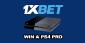 Win PlayStation4 Pro with 1xBet’s New Promo