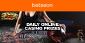 Daily Online Casino Prizes at Betsson Casino: Hurry Up!