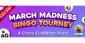 March Madness Bingo Tournaments at CyberBingo -$3,500 is up for Grabs