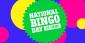 National Bingo Day Offer: Hurry Up to Win Tickets to the Finals