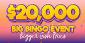 Bingo Tournament Online: $20.000 Big Bingo Event