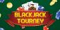 Weekly Blackjack Tourney: Win the Top Prize of $1.000 Now!