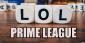 2022 LoL Prime League Odds – Bet On All Game Objectives