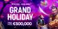 Grand Holiday Tournament at 22BET Casino: Get Up to €500,000