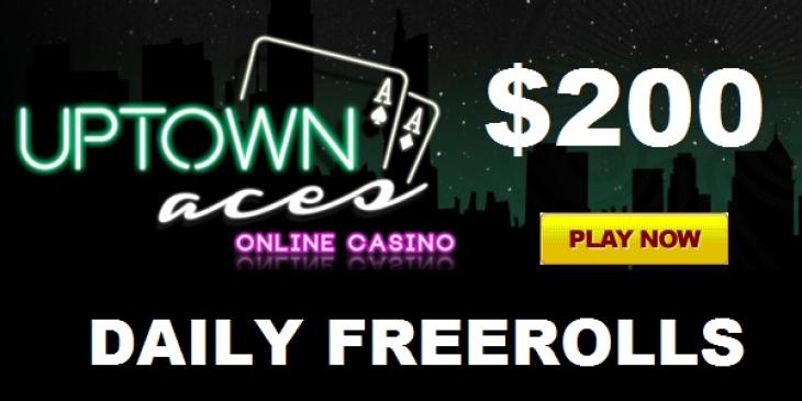 Win Awesome USD 200 with Uptown Aces Casino’s Daily Freerolls