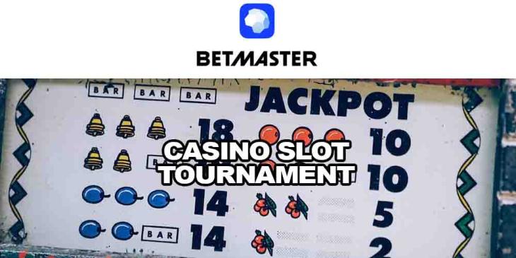 Betmaster Casino Slot Tournament: Win up to €50,000 Prize Pool!