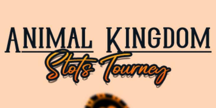 Animal Kingdom Tourney at Vegas Crest Casino: Win $/€500 Cash