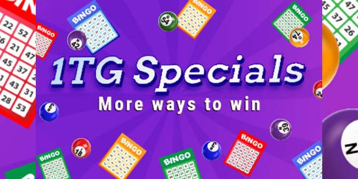 Ready to Cash In on 1TG Specials at Cyberbingo? Time to Play Big