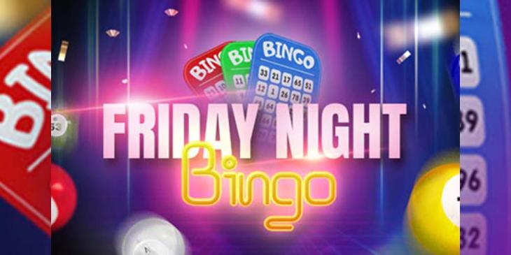 Your Big Break Awaits Every Friday Night at Cyberbingo – Play for $/€100 with Just a Penny