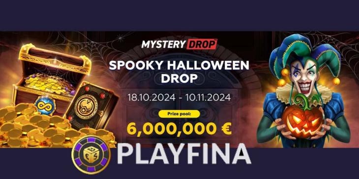 Embrace the Thrills of the Halloween Drop at Playfina Casino – €6,000,000 Prize Pool!