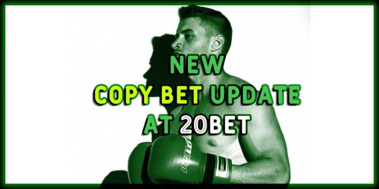 New Copy Bet Update At 20BET – Bet With Someone Else’s Pick!